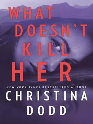 cover image of What Doesn't Kill Her